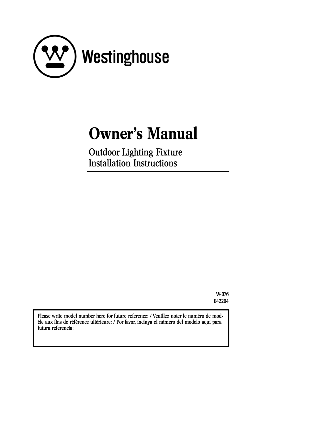 Westinghouse 42204, W-076 owner manual Outdoor Lighting Fixture, Installation Instructions 