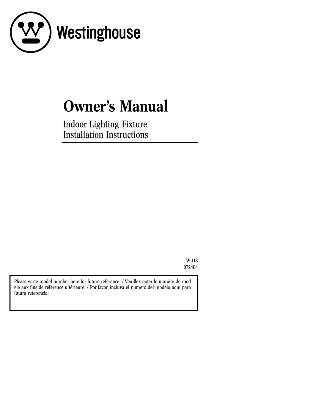 Westinghouse 72404, W-118 owner manual Indoor Lighting Fixture Installation Instructions 