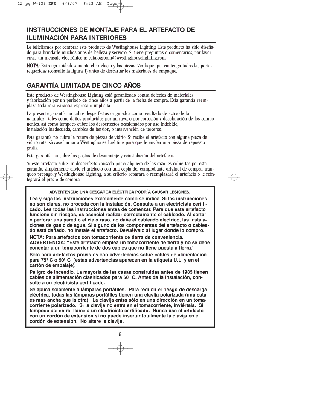 Westinghouse W-135 owner manual Garantía Limitada DE Cinco Años, Advertencia UNA Descarga Eléctrica Podría Causar Lesiones 