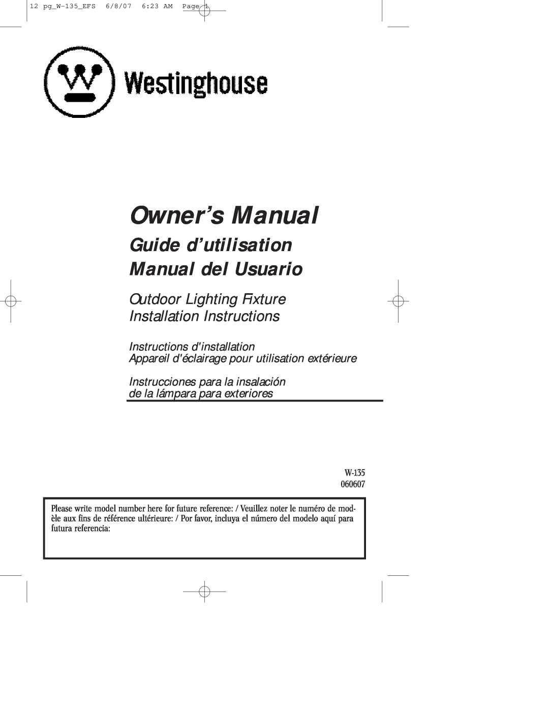 Westinghouse W-135 owner manual Owner’s Manual, Guide d’utilisation Manual del Usuario, Instructions dinstallation 