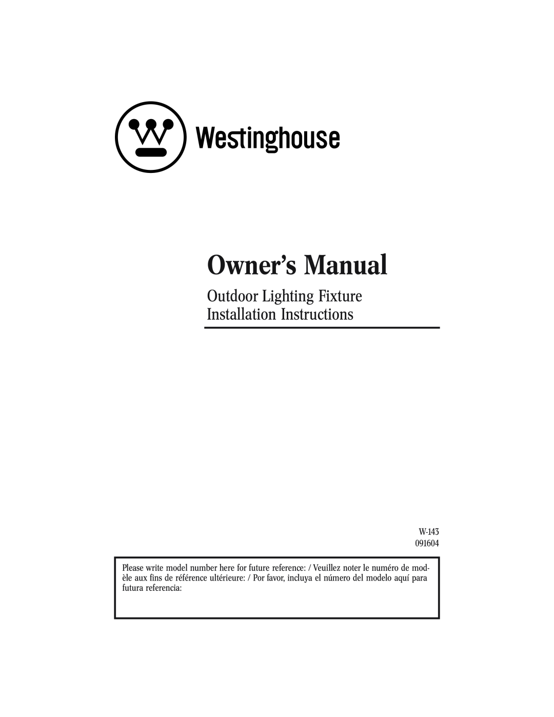Westinghouse w-143 owner manual Owner’s Manual, Outdoor Lighting Fixture Installation Instructions 