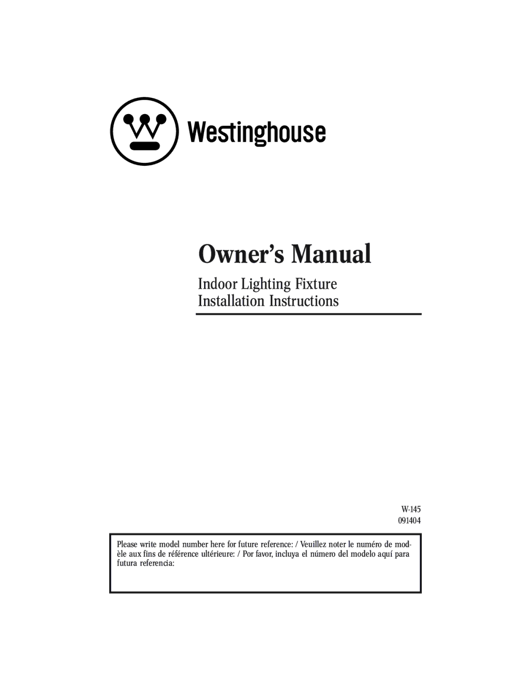 Westinghouse W-145 owner manual Indoor Lighting Fixture Installation Instructions 