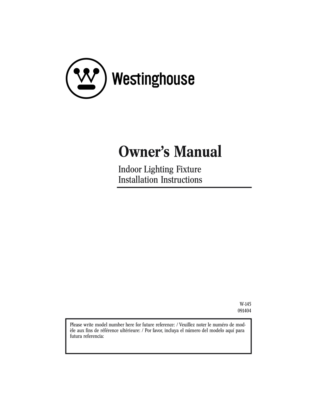 Westinghouse W-145 owner manual Indoor Lighting Fixture Installation Instructions 