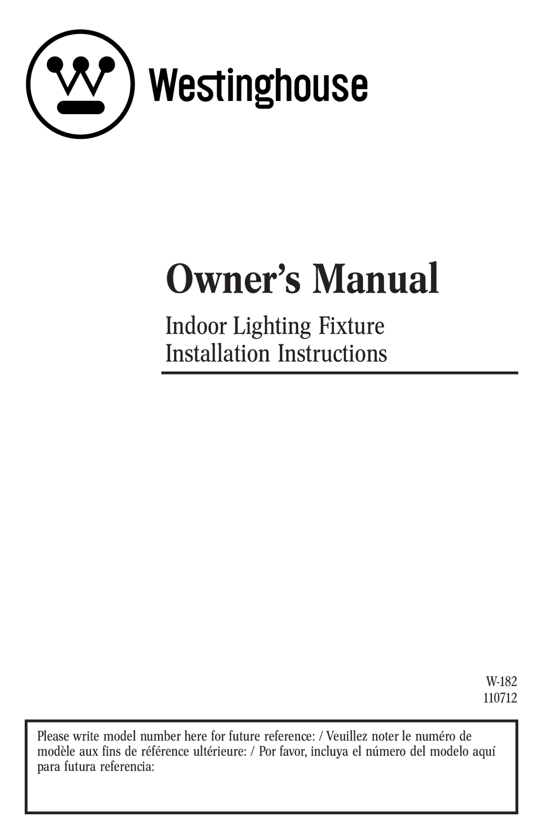 Westinghouse W-182 110712 owner manual Indoor Lighting Fixture Installation Instructions 