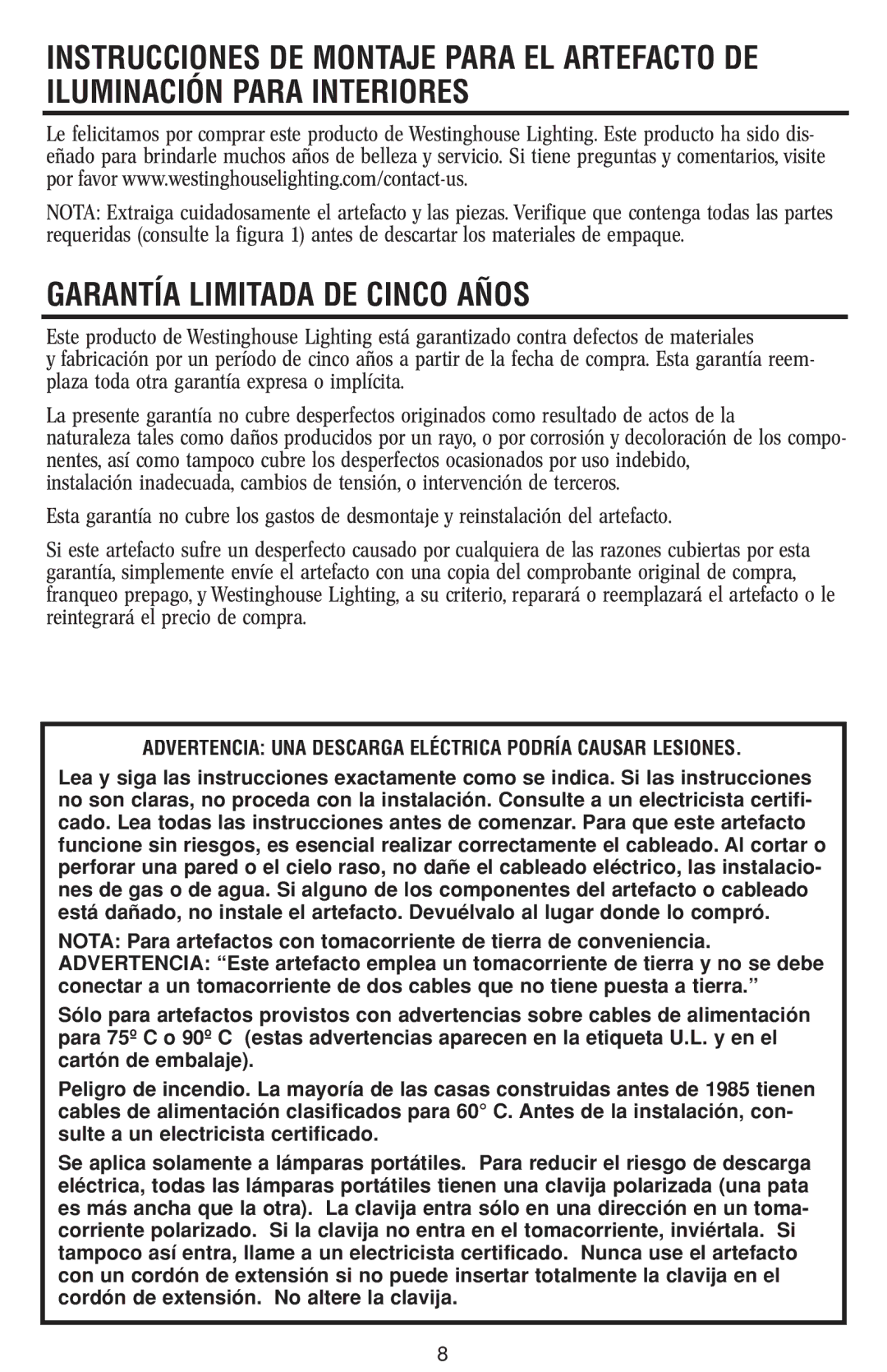 Westinghouse W-182 110712 Garantía Limitada DE Cinco Años, Advertencia UNA Descarga Eléctrica Podría Causar Lesiones 