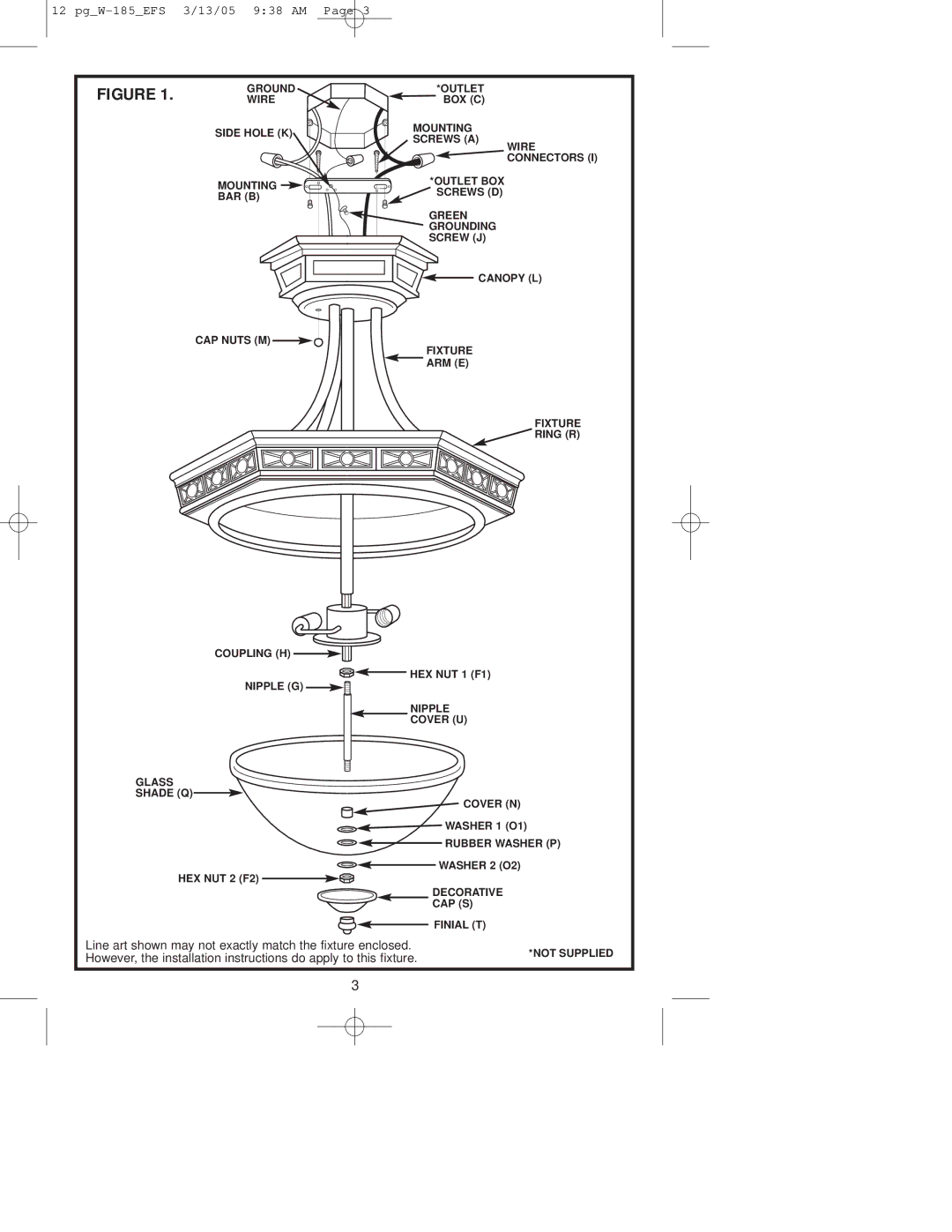 Westinghouse W-185 owner manual Line art shown may not exactly match the fixture enclosed 