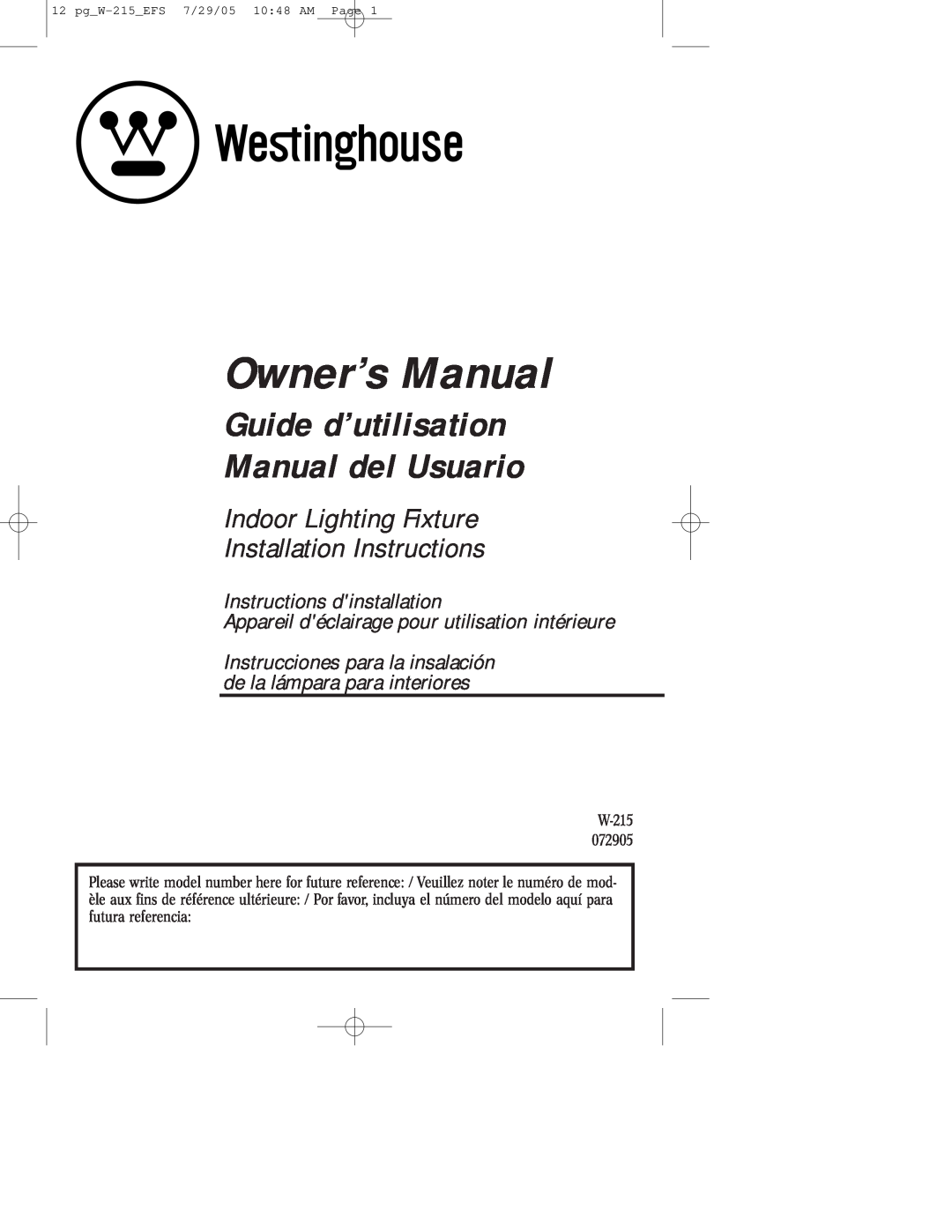 Westinghouse W-215 owner manual Guide d’utilisation Manual del Usuario, Indoor Lighting Fixture Installation Instructions 
