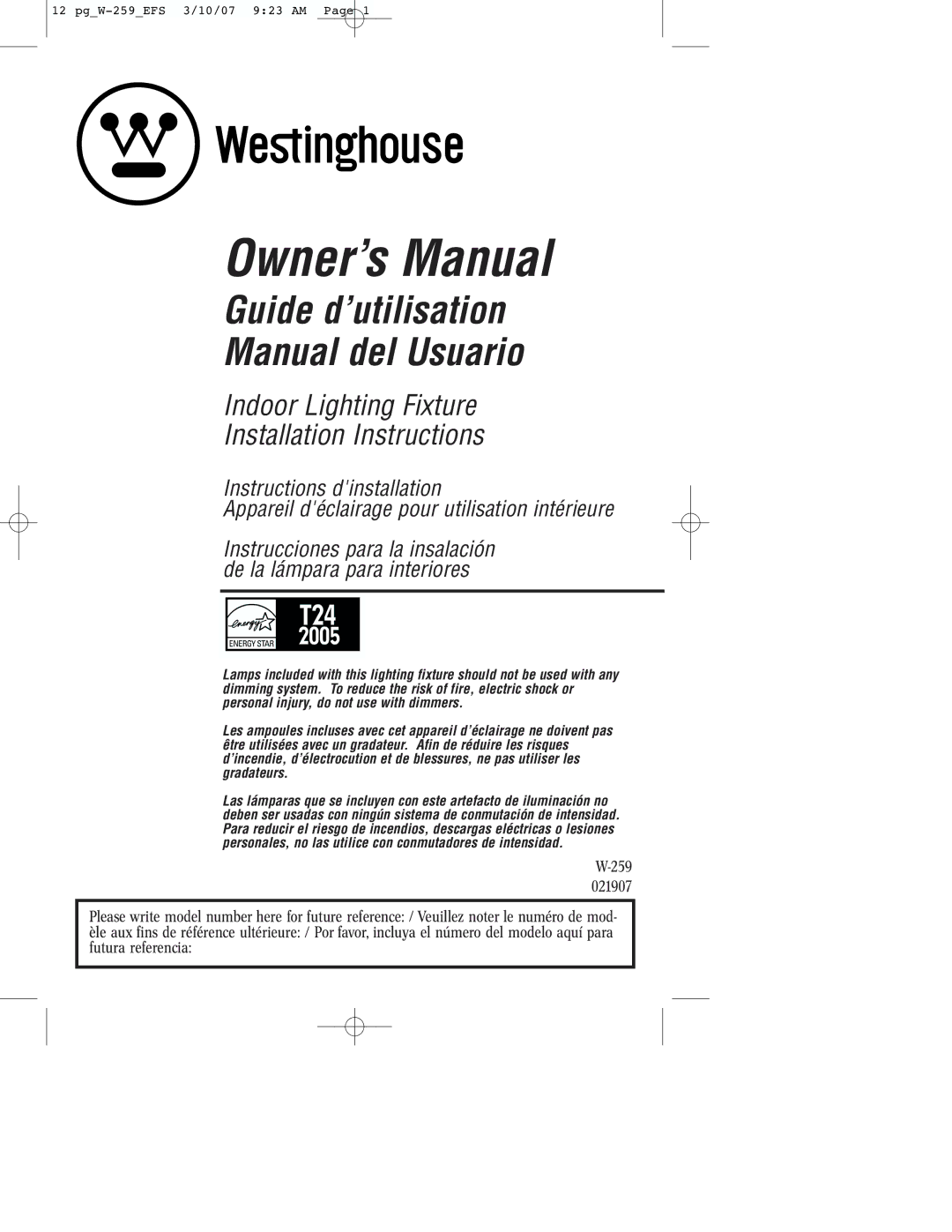 Westinghouse W-259 owner manual Guide d’utilisation Manual del Usuario 