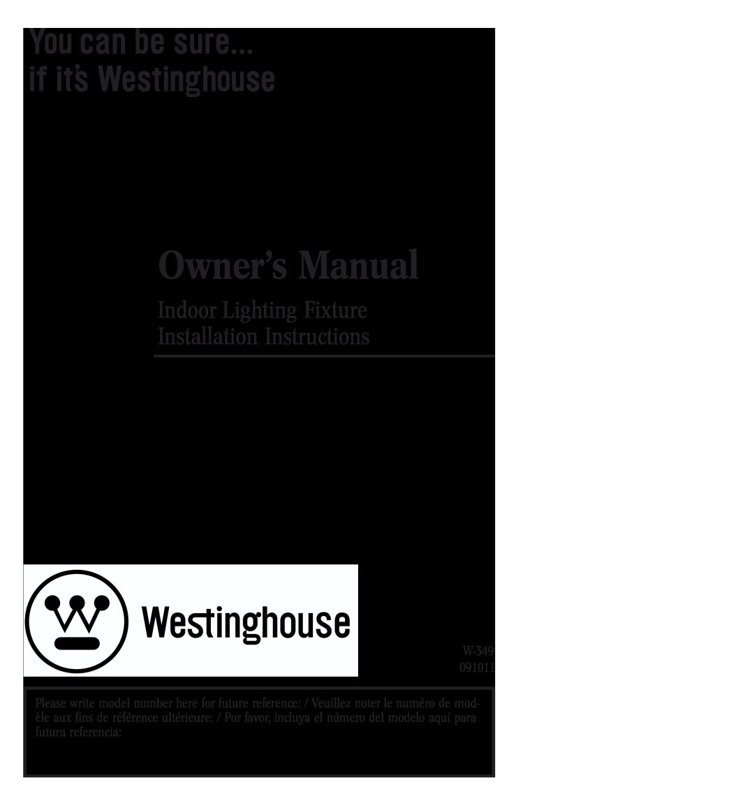 Westinghouse W-349 owner manual Indoor Lighting Fixture Installation Instructions 