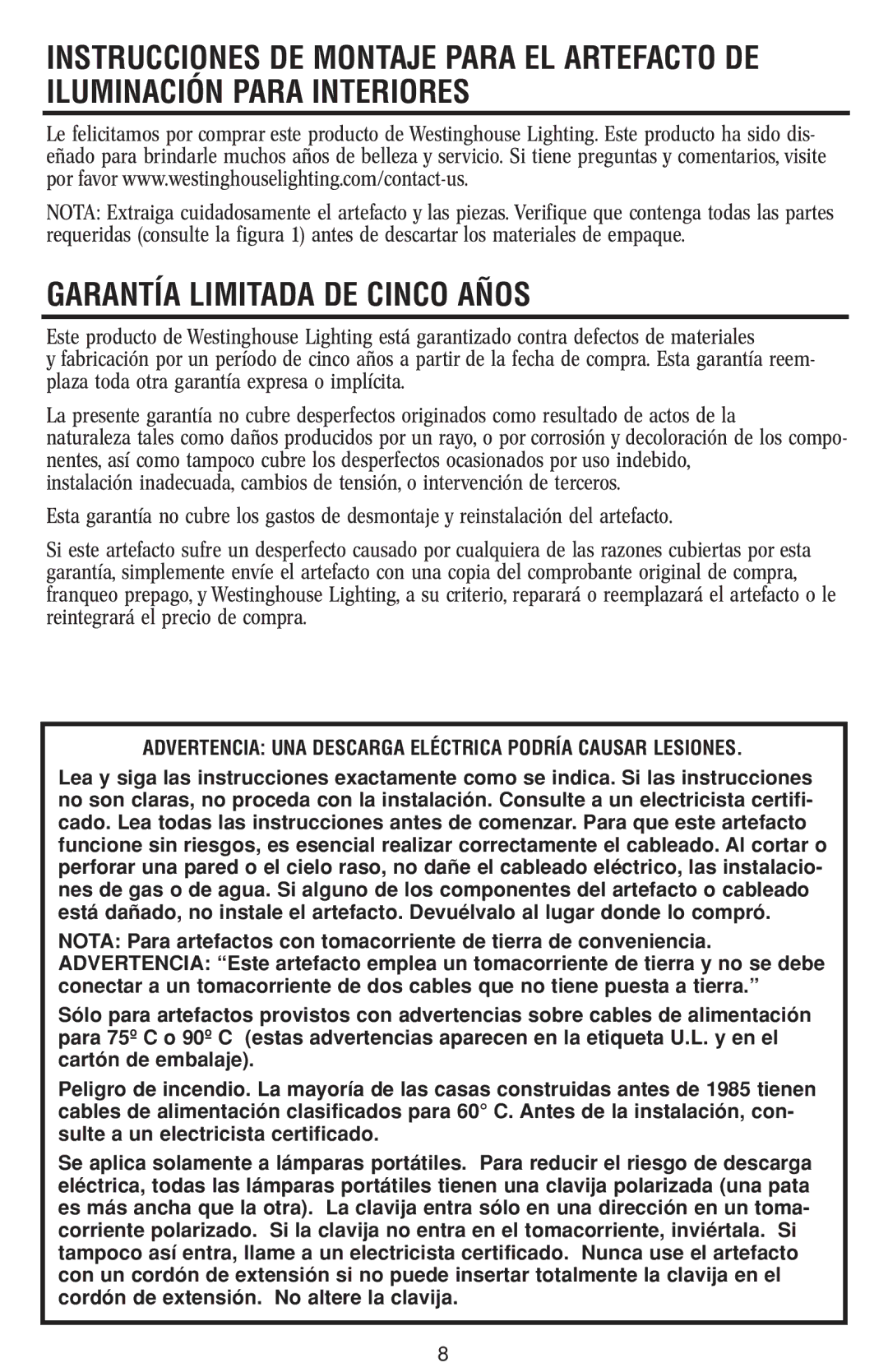 Westinghouse W-367 owner manual Garantía Limitada DE Cinco Años, Advertencia UNA Descarga Eléctrica Podría Causar Lesiones 