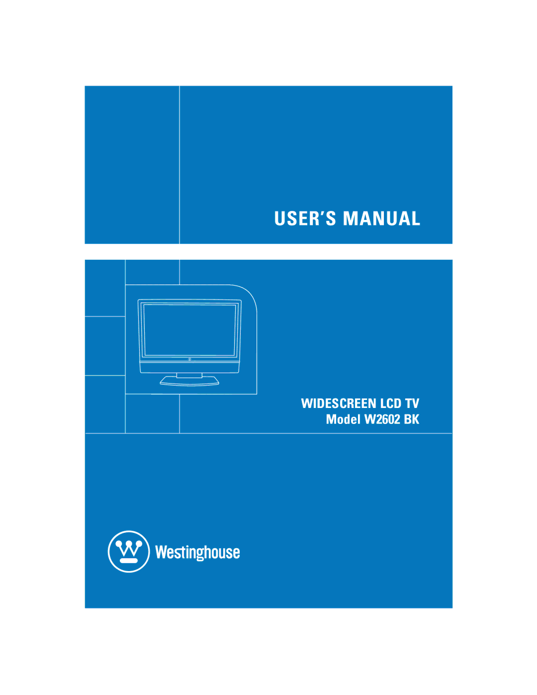 Westinghouse manual Widescreen LCD TV Model W2602 BK 