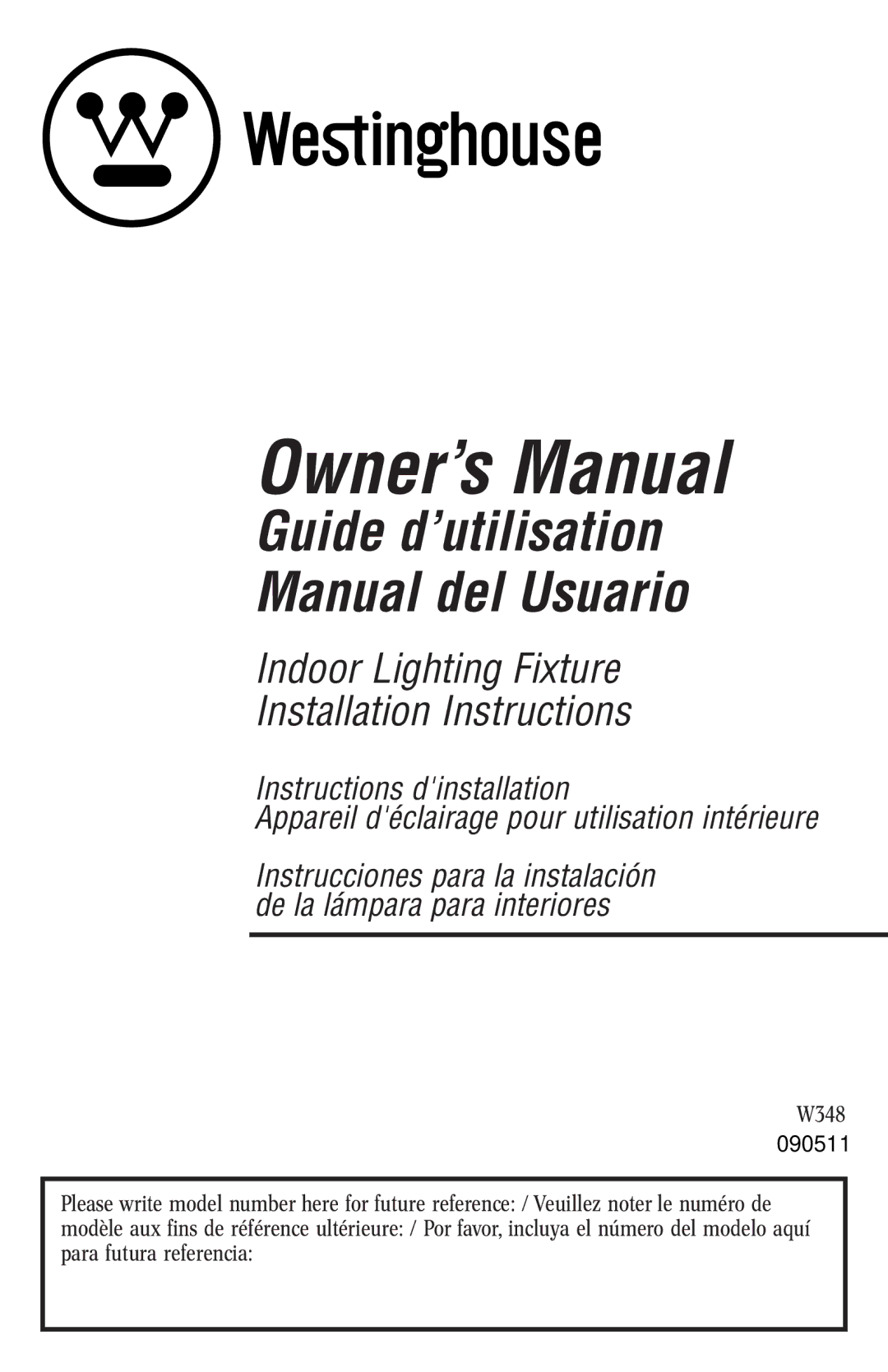 Westinghouse W348 owner manual Guide d’utilisation Manual del Usuario 