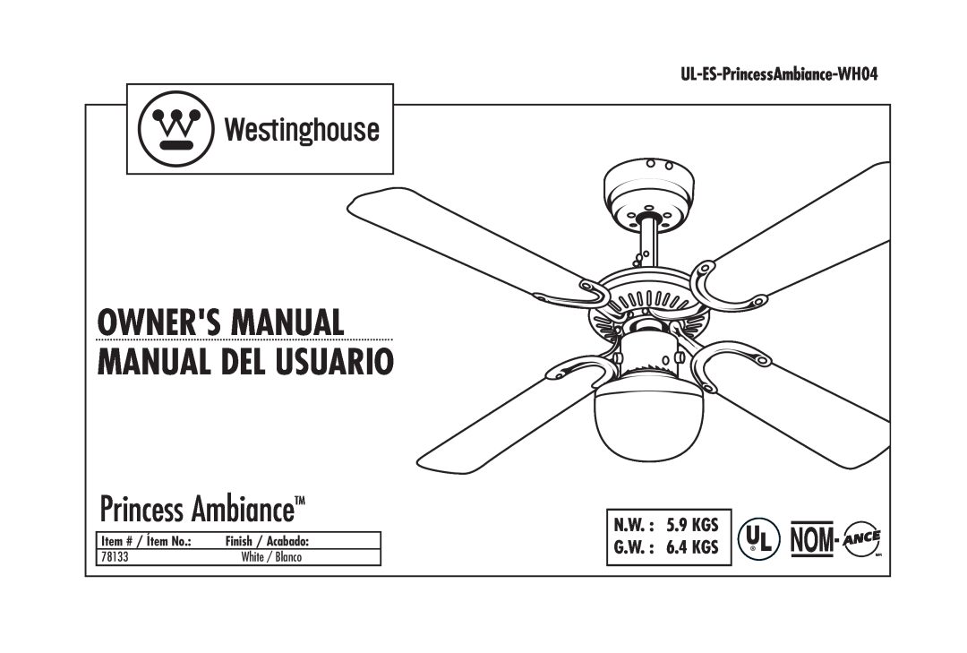 Westinghouse wh04 owner manual N.W. 5.9 KGS, G.W. 6.4 KGS, UL-ES-PrincessAmbiance-WH04, Item # / Ítem No, 78133 