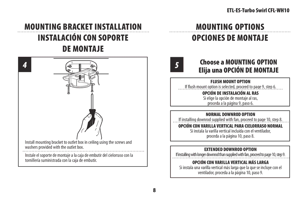 Westinghouse WH10 owner manual Mounting Options Opciones DE Montaje, Choose a Mounting Option Elija una Opción DE Montaje 