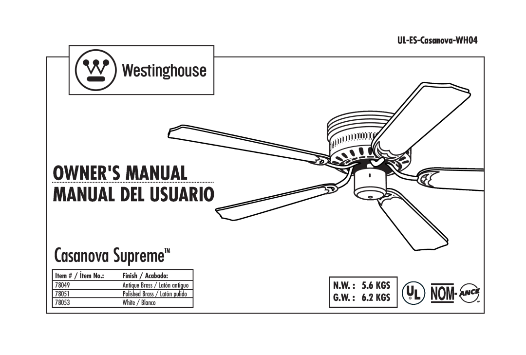 Westinghouse WHO4 owner manual N.W. 5.6 KGS G.W. 6.2 KGS, Casanova SupremeTM, Item # / Ítem No, Finish / Acabado 