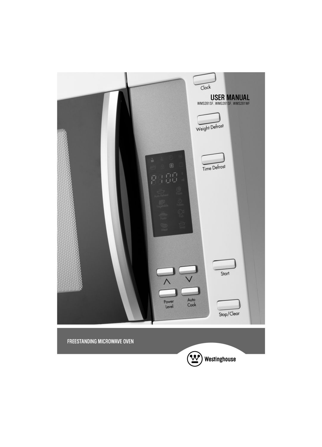 Westinghouse user manual Freestanding Microwave Oven, WMS281SF, WMG281SF, WMS281WF 