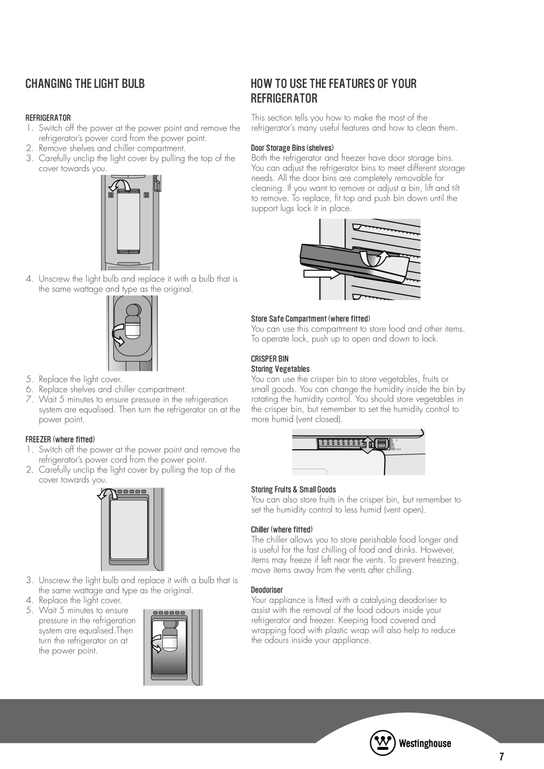 Westinghouse WTB2800WA Changing the light bulb, How to use the features of your refrigerator, Door Storage Bins shelves 