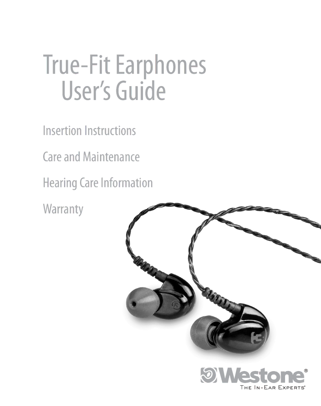 Westone Laboratories WESTONE3, Westone 4 warranty True-Fit Earphones User’s Guide 