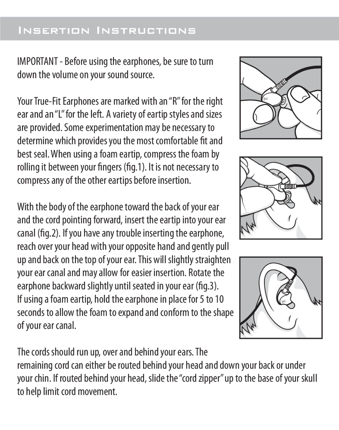 Westone Laboratories WESTONE3, Westone 4 warranty Insertion Instructions, Cords should run up, over and behind your ears 