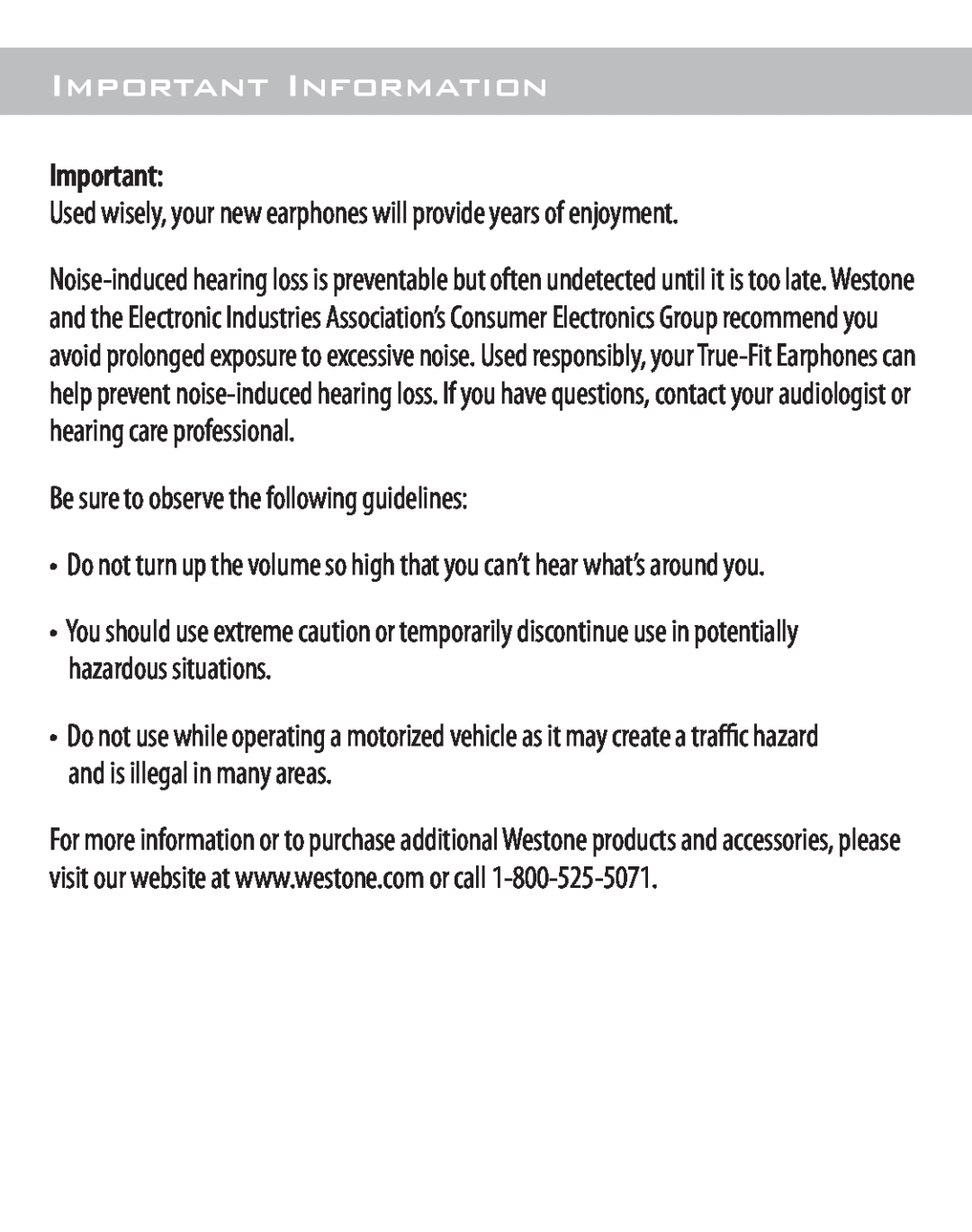 Westone Laboratories WESTONE3, Westone 4 warranty Important Information, Be sure to observe the following guidelines 