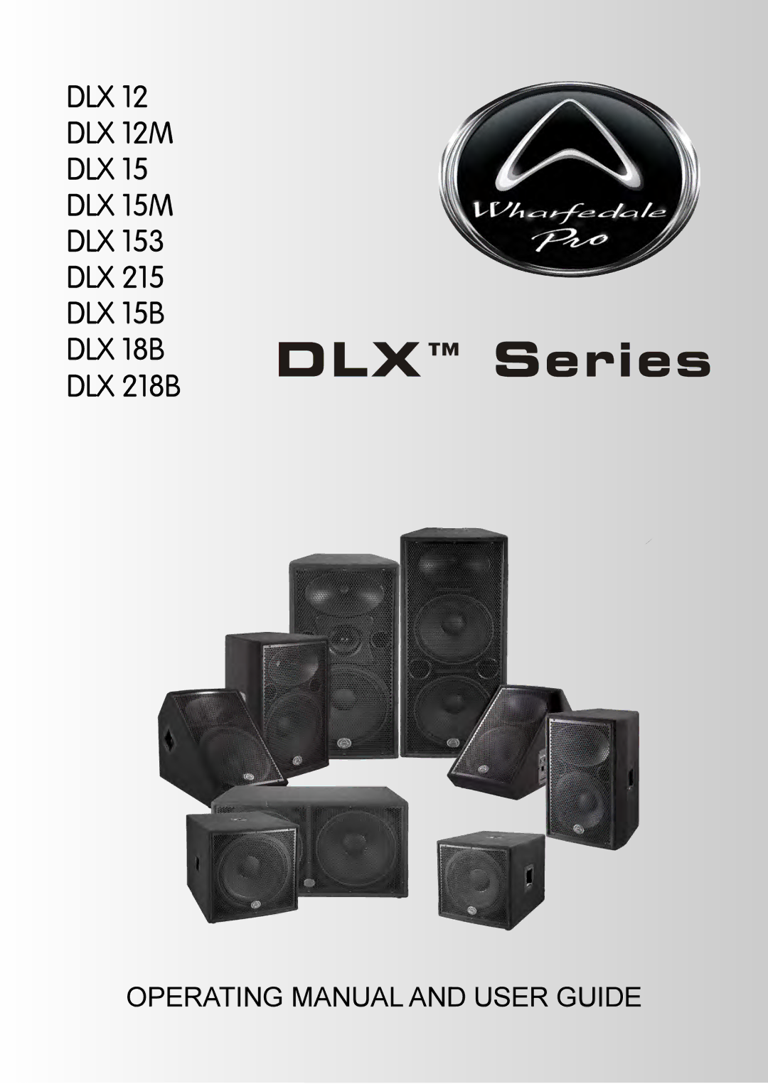 Wharfedale DLX 153, DLX 215, DLX 12M, DLX 15M, DLX 218B, DLX 18B, DLX 15B manual 