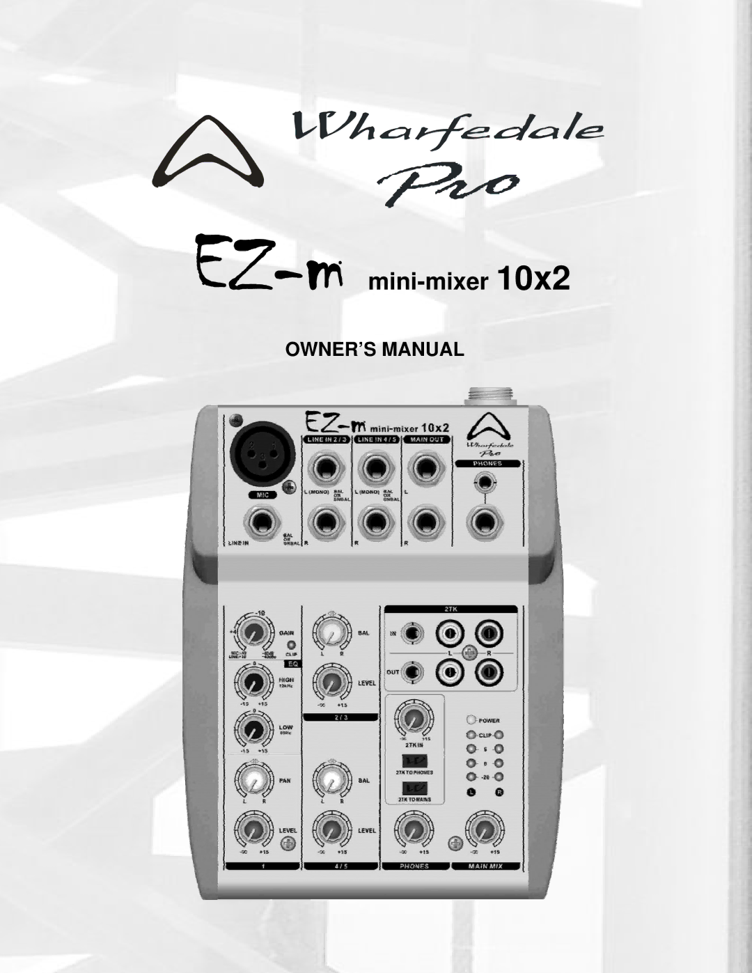 Wharfedale EZ-M 10X2 owner manual EZ-mmini-mixer 