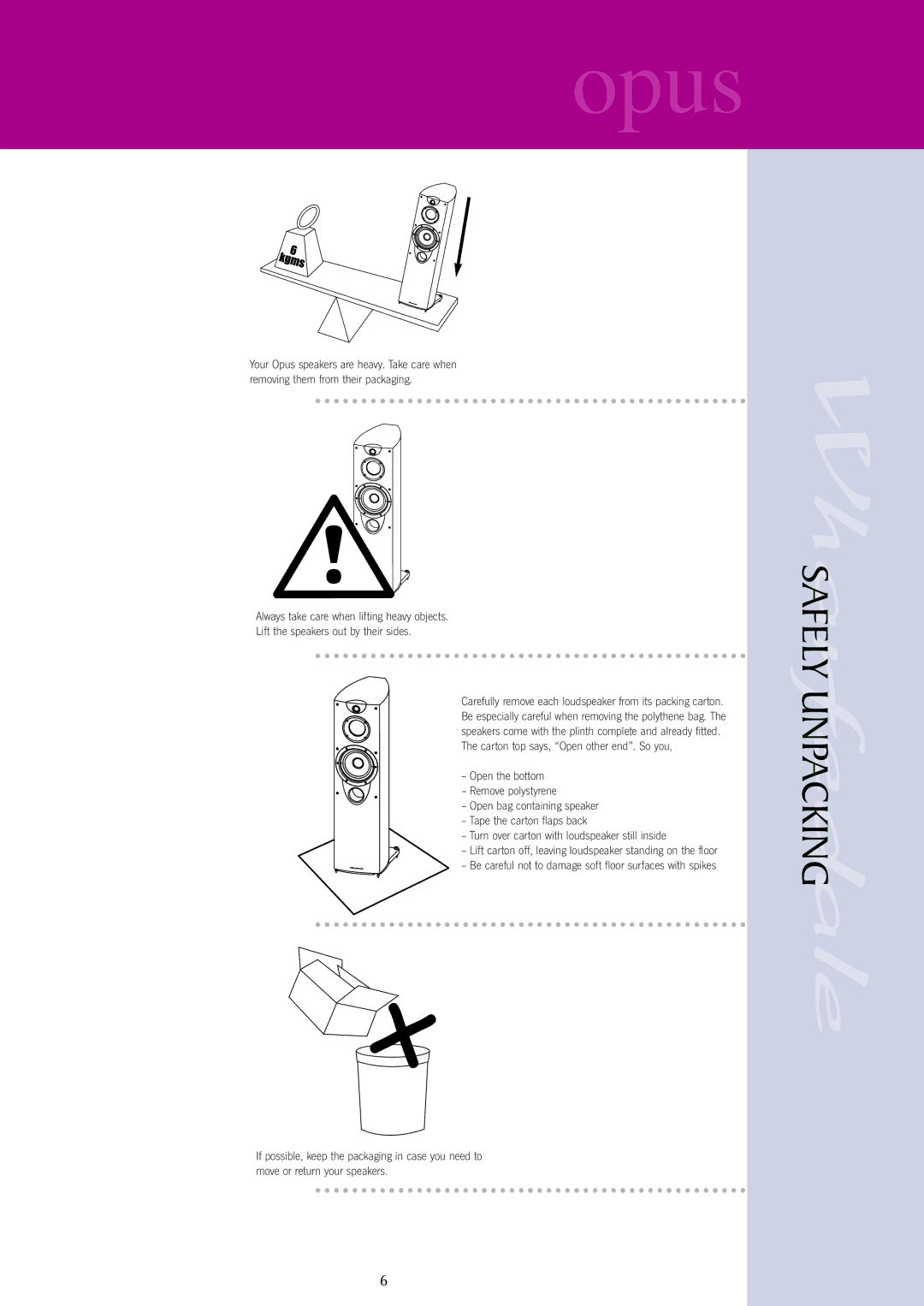 Wharfedale opus user manual Safely Unpacking 