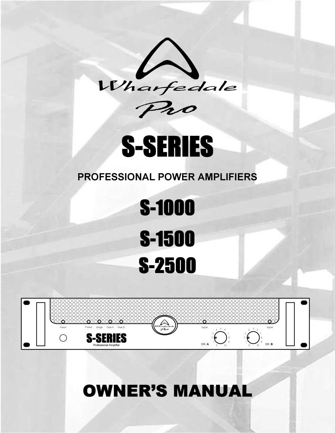Wharfedale S-2500, S-1500, S-1000 manual Professional Power Amplifiers, Professional Amplifier, Ch. A, Ch. B 