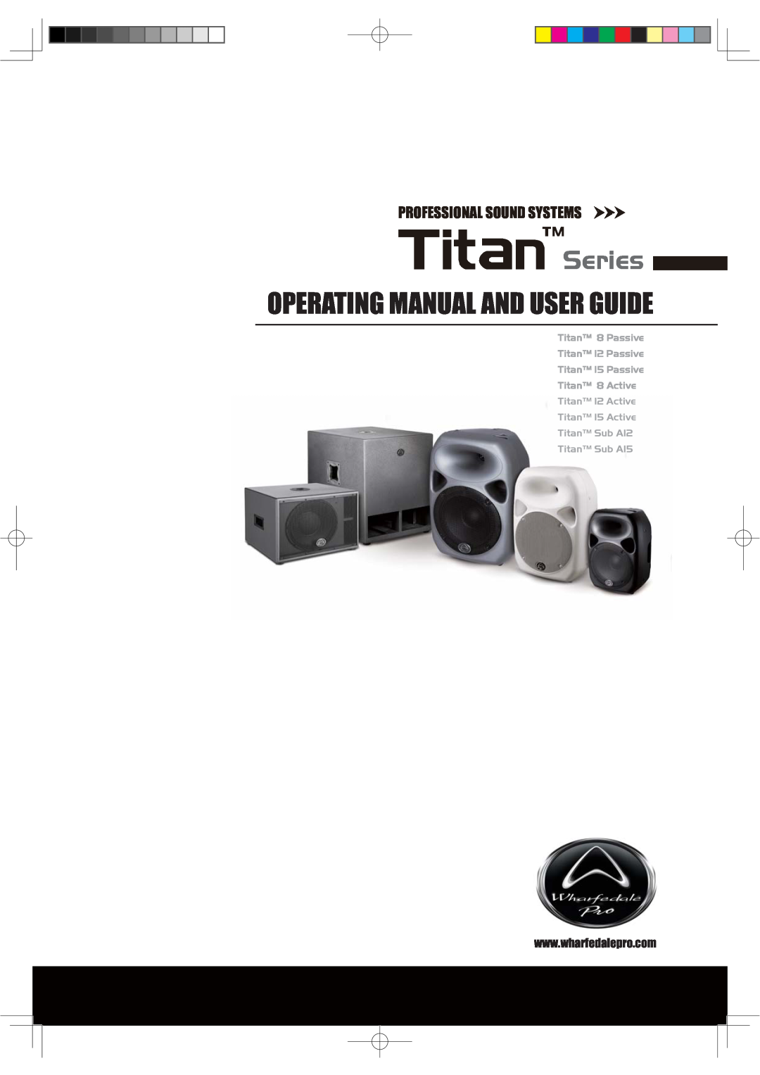 Wharfedale 15 PASSIVE, SUB A12, 12 PASSIVE manual Series, Operating Manual And User Guide, Professional Sound Systems 