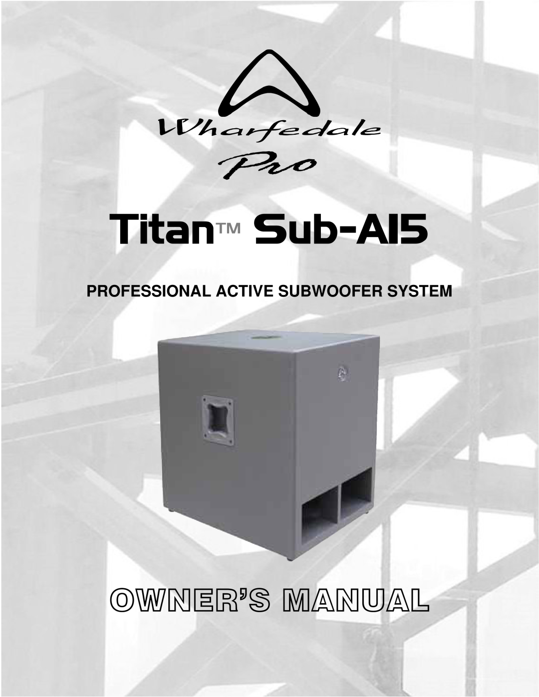Wharfedale Sub A15 manual Professional Active Subwoofer System 