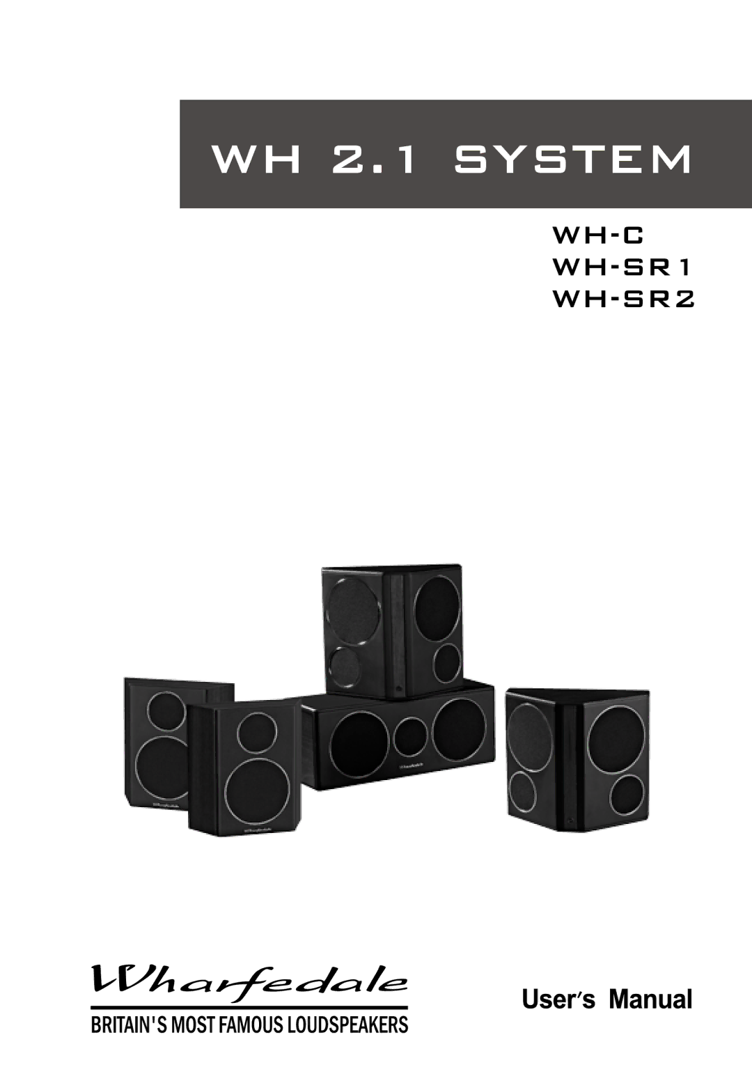 Wharfedale WH-C manual WH 2.1 System 