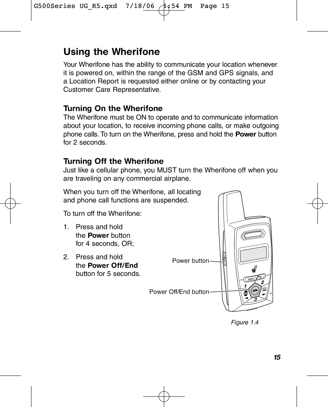 Wherify Wireless G550, G500 Series manual Using the Wherifone, Turning On the Wherifone, Turning Off the Wherifone 