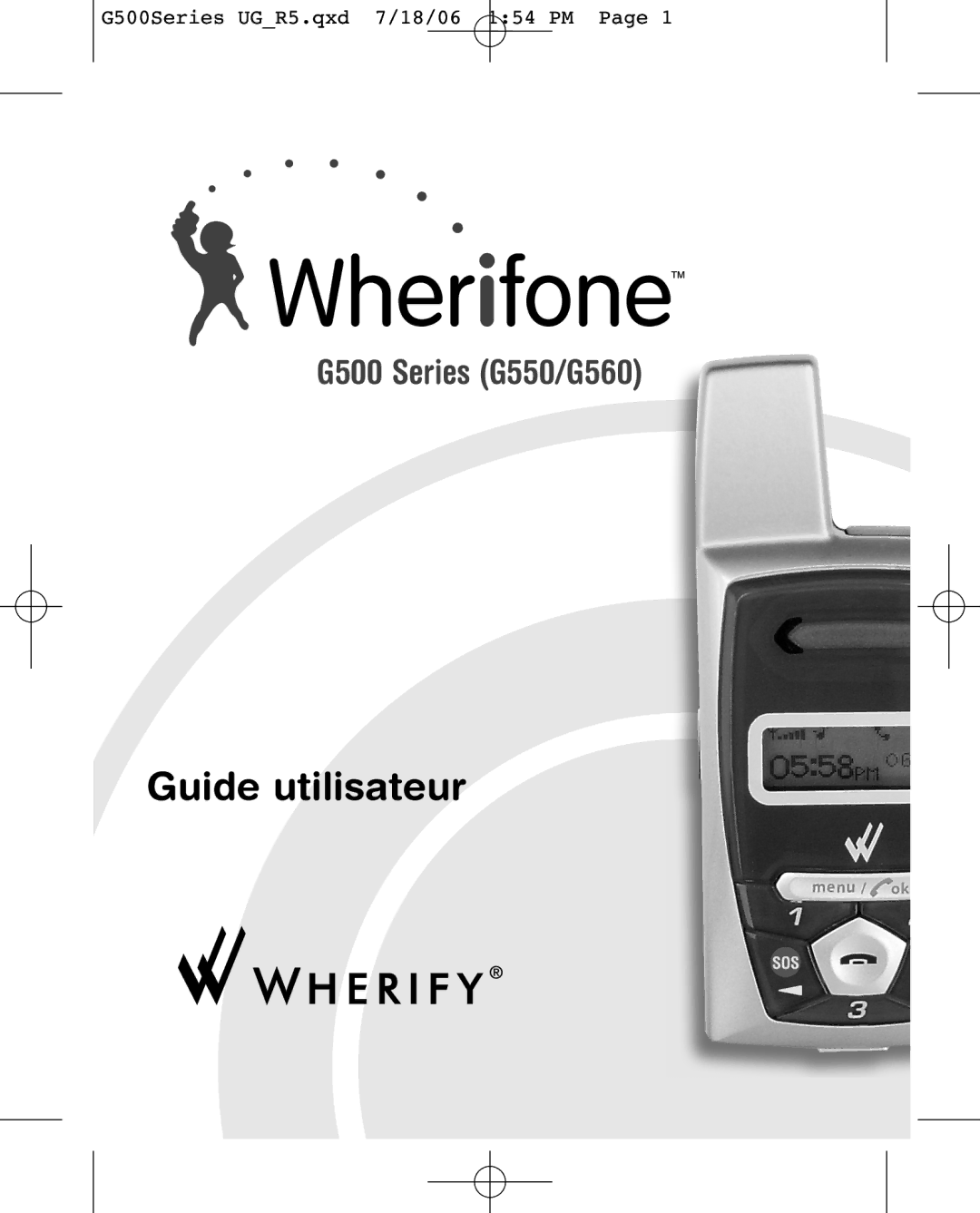 Wherify Wireless G550, G500 Series manual Guide utilisateur 