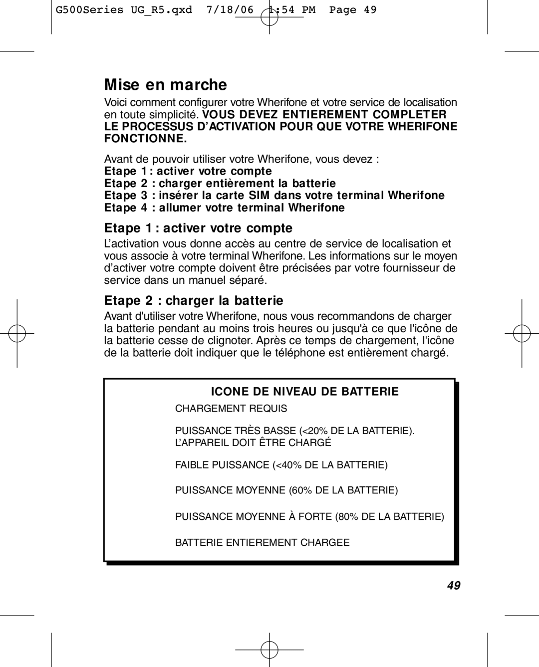 Wherify Wireless G550, G500 Series manual Mise en marche, Etape 1 activer votre compte, Etape 2 charger la batterie 