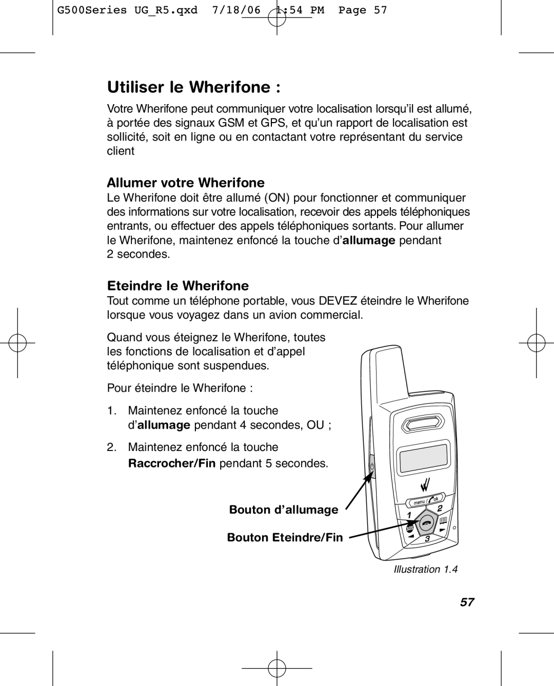 Wherify Wireless G550, G500 Series manual Utiliser le Wherifone, Allumer votre Wherifone, Eteindre le Wherifone 