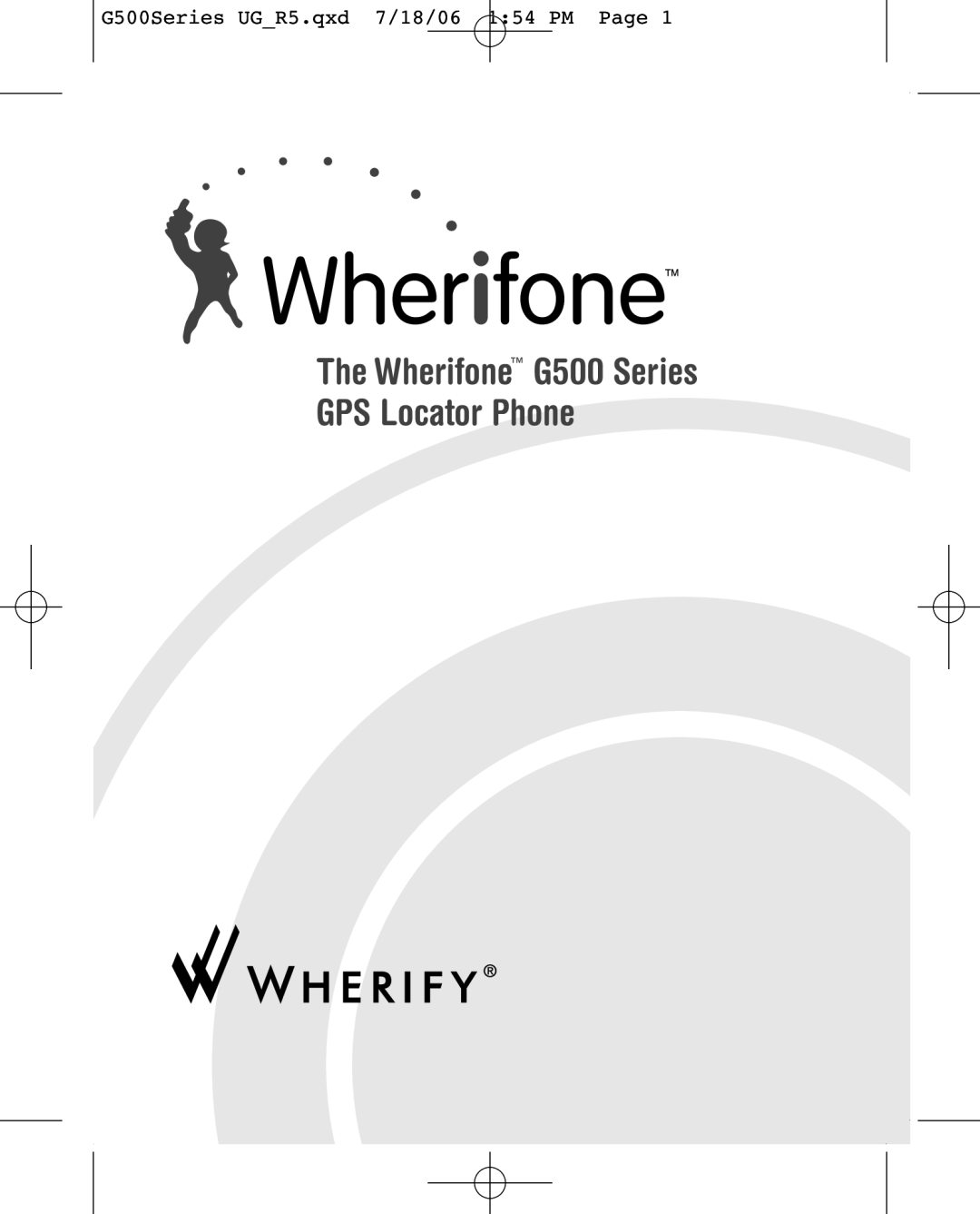 Wherify Wireless G550 manual Wherifone G500 Series GPS Locator Phone 