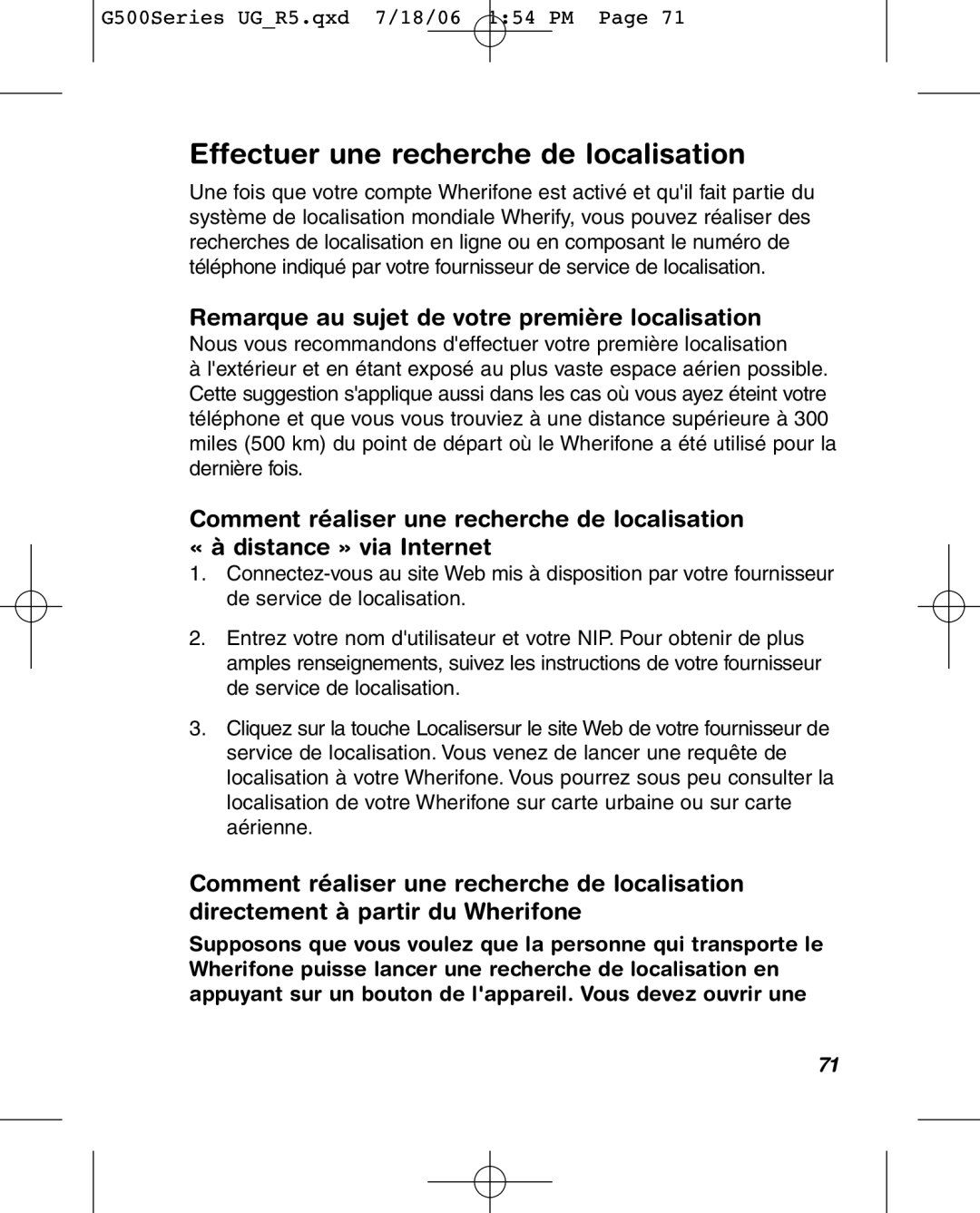 Wherify Wireless G550 manual Effectuer une recherche de localisation, Remarque au sujet de votre première localisation 