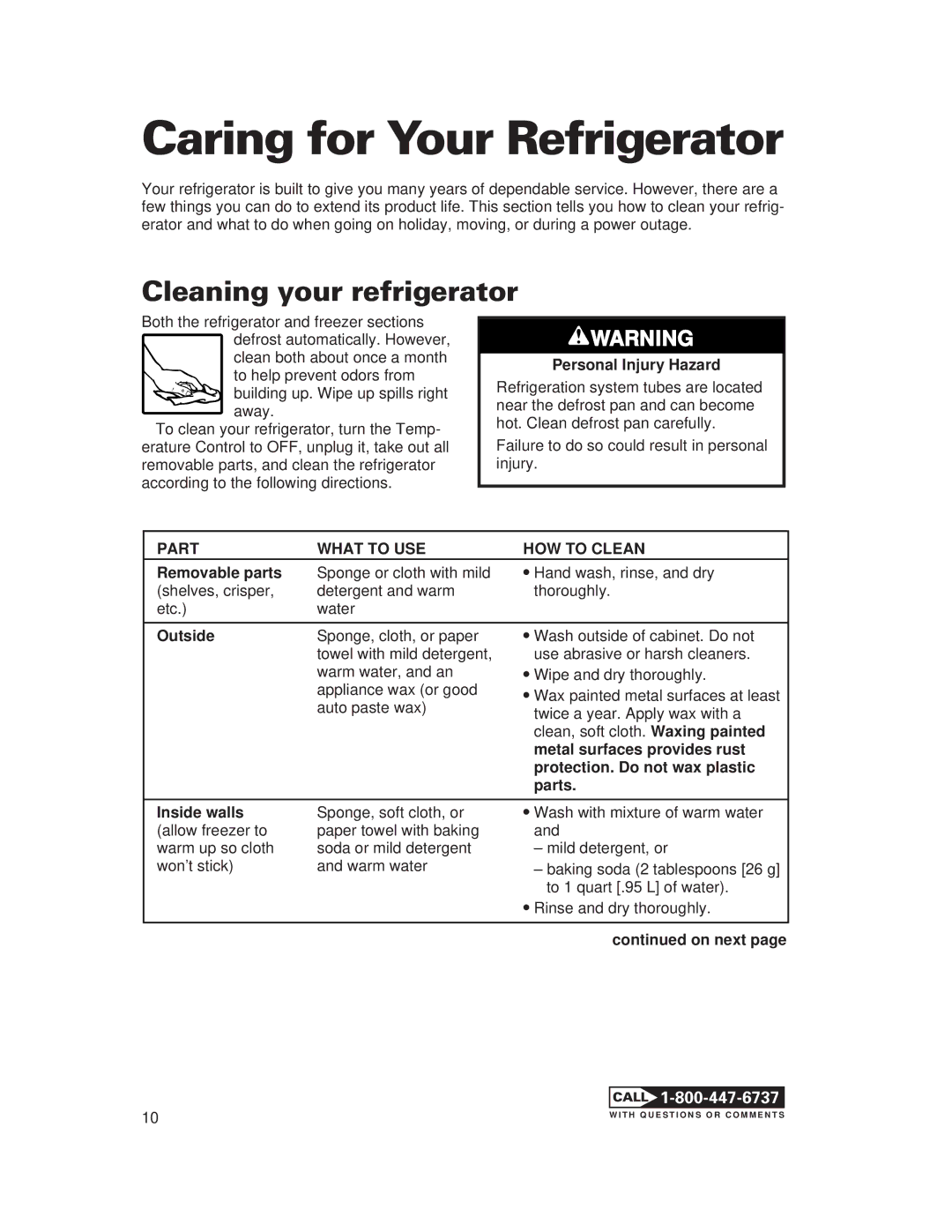 Whirlpool 1-34850/4390527 warranty Caring for Your Refrigerator, Part What to USE HOW to Clean 