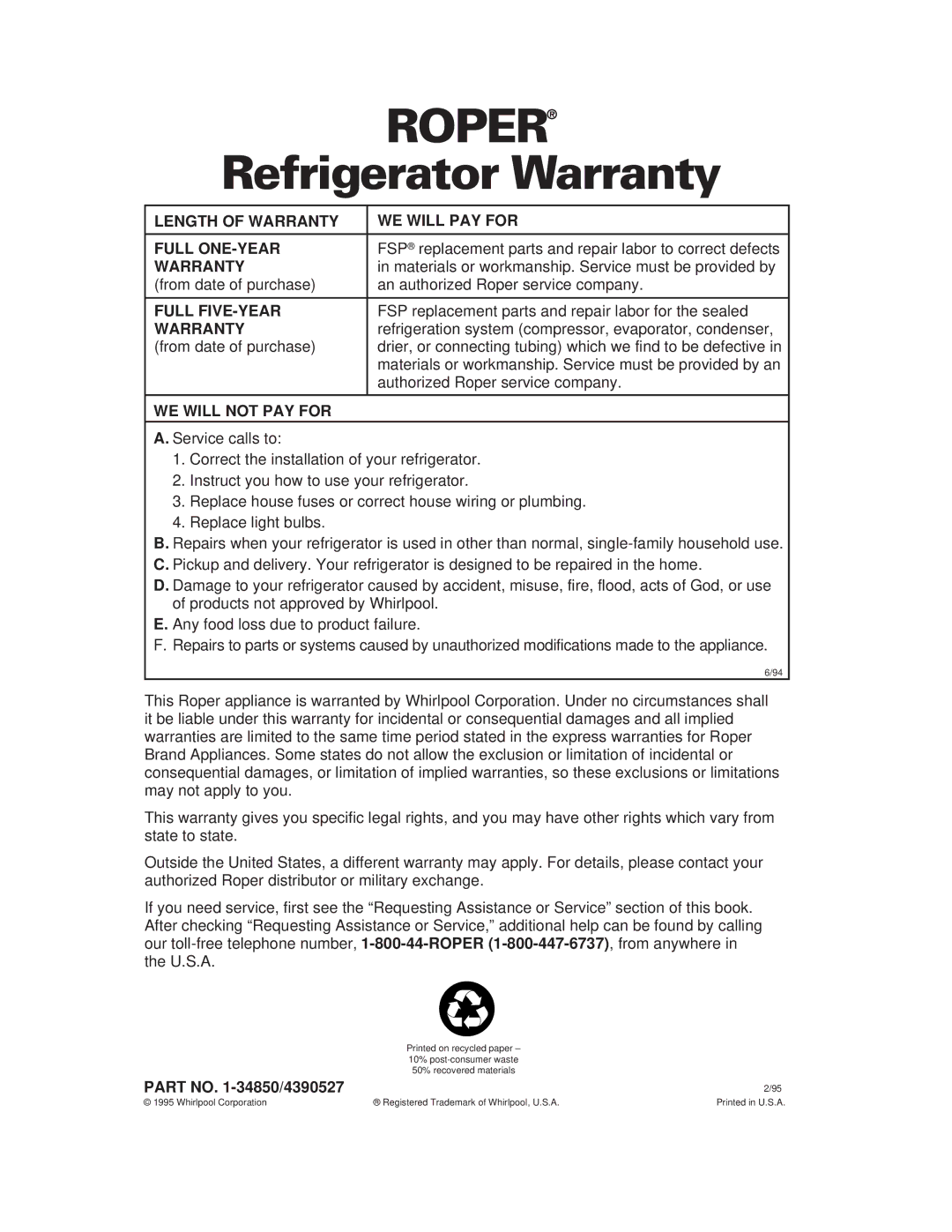 Whirlpool 1-34850/4390527 warranty Refrigerator Warranty, Length of Warranty WE will PAY for Full ONE-YEAR, Full FIVE-YEAR 