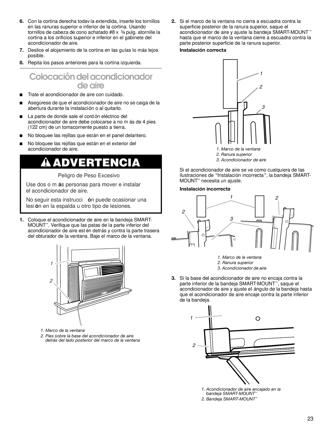 Whirlpool 1187361 manual Colocación del acondicionador De aire, Instalación correcta, Instalación incorrecta 