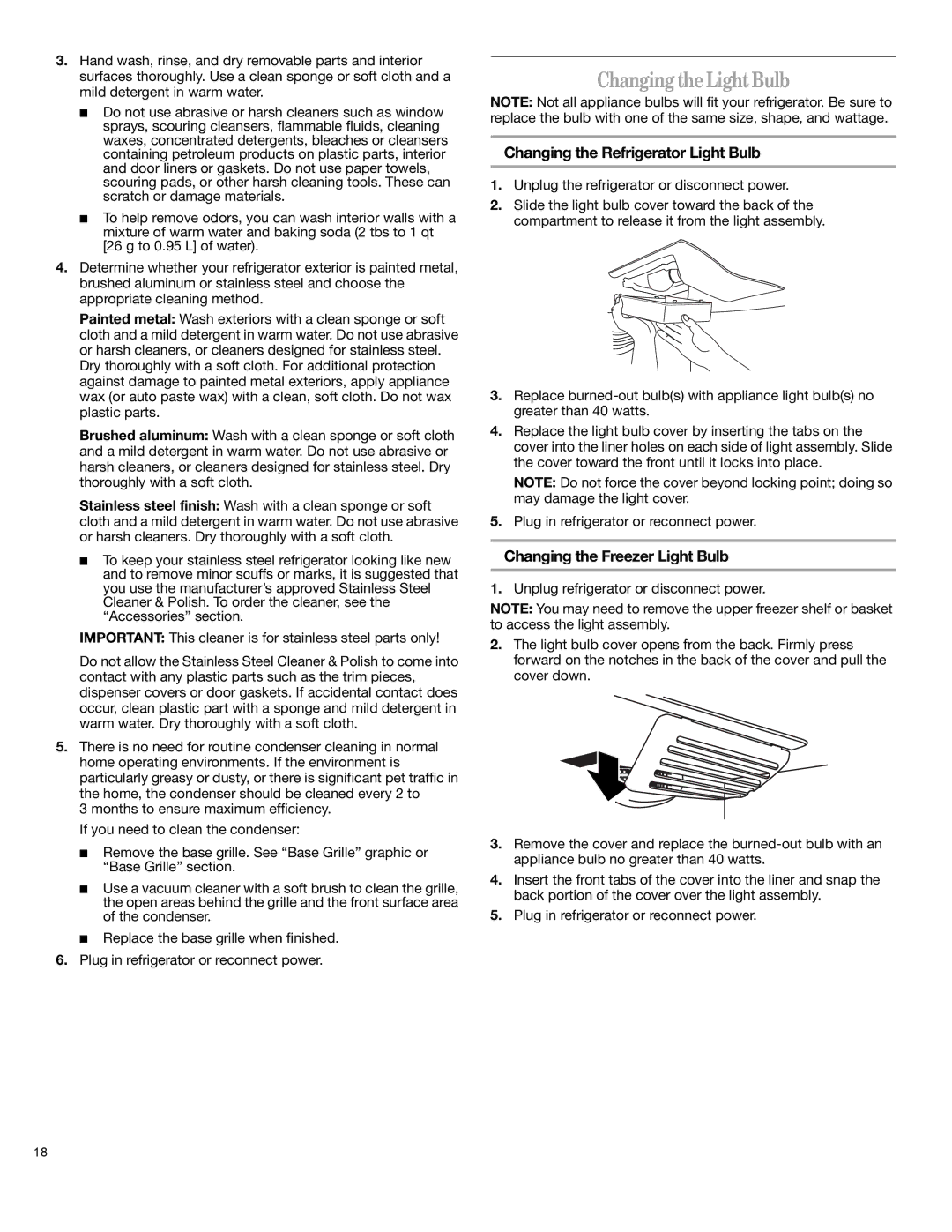 Whirlpool 12828125 manual Changing the Light Bulb, Changing the Refrigerator Light Bulb, Changing the Freezer Light Bulb 