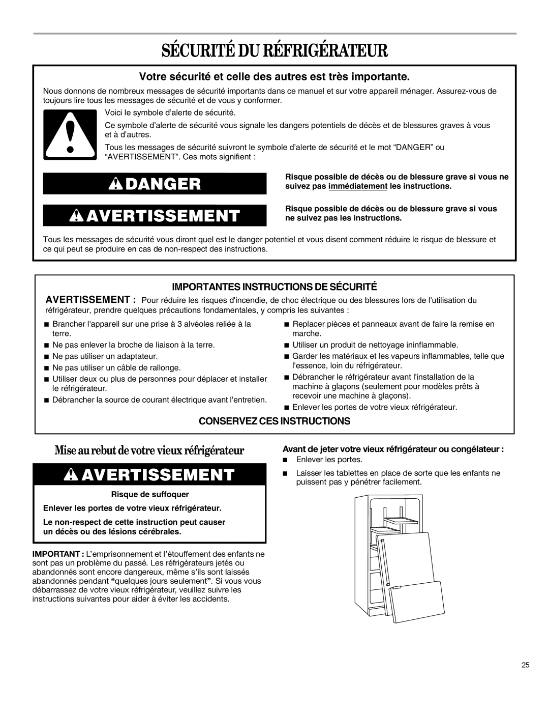 Whirlpool 12828125 manual Sécurité DU Réfrigérateur, Avant de jeter votre vieux réfrigérateur ou congélateur 