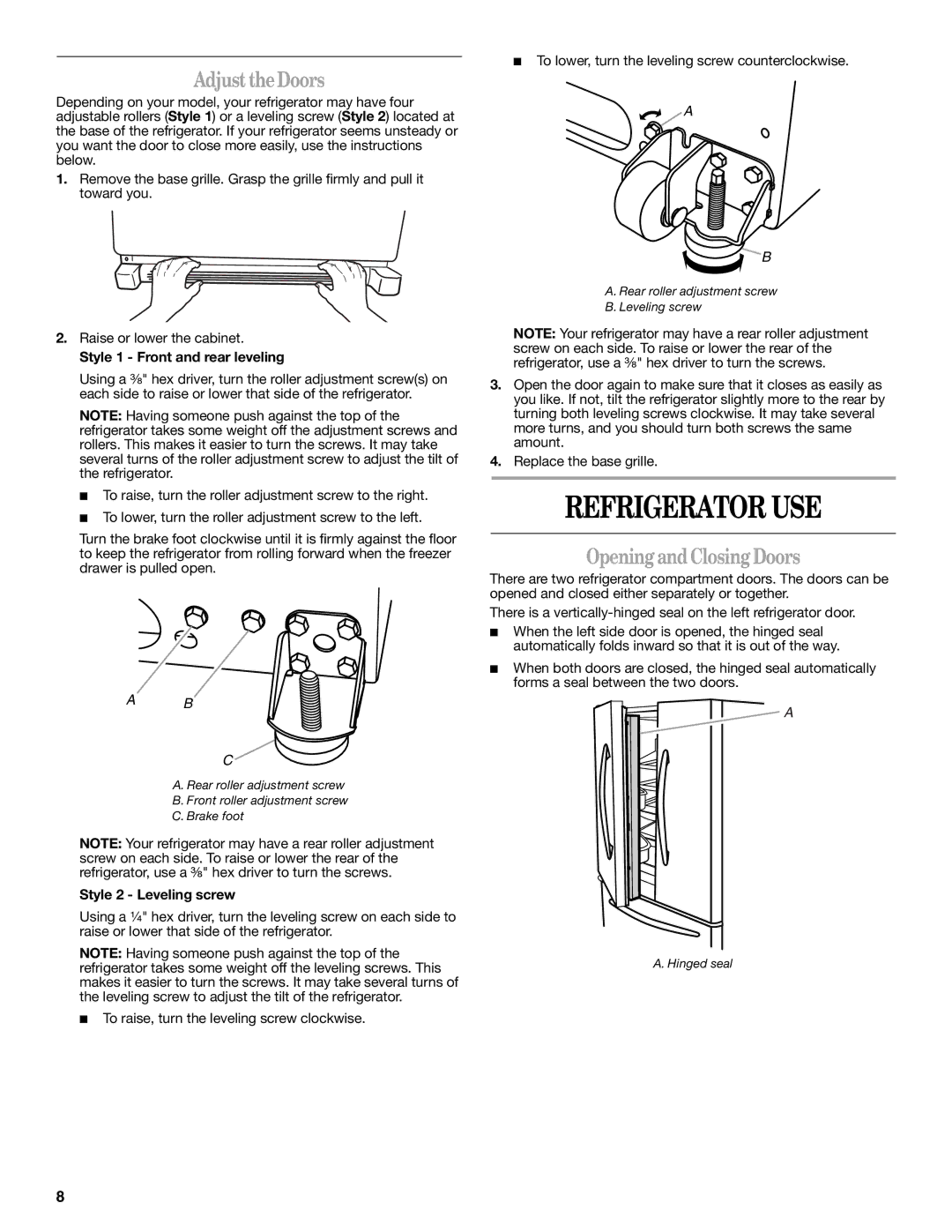 Whirlpool 12828188A Refrigerator USE, Adjust the Doors, Opening and Closing Doors, Style 1 Front and rear leveling 