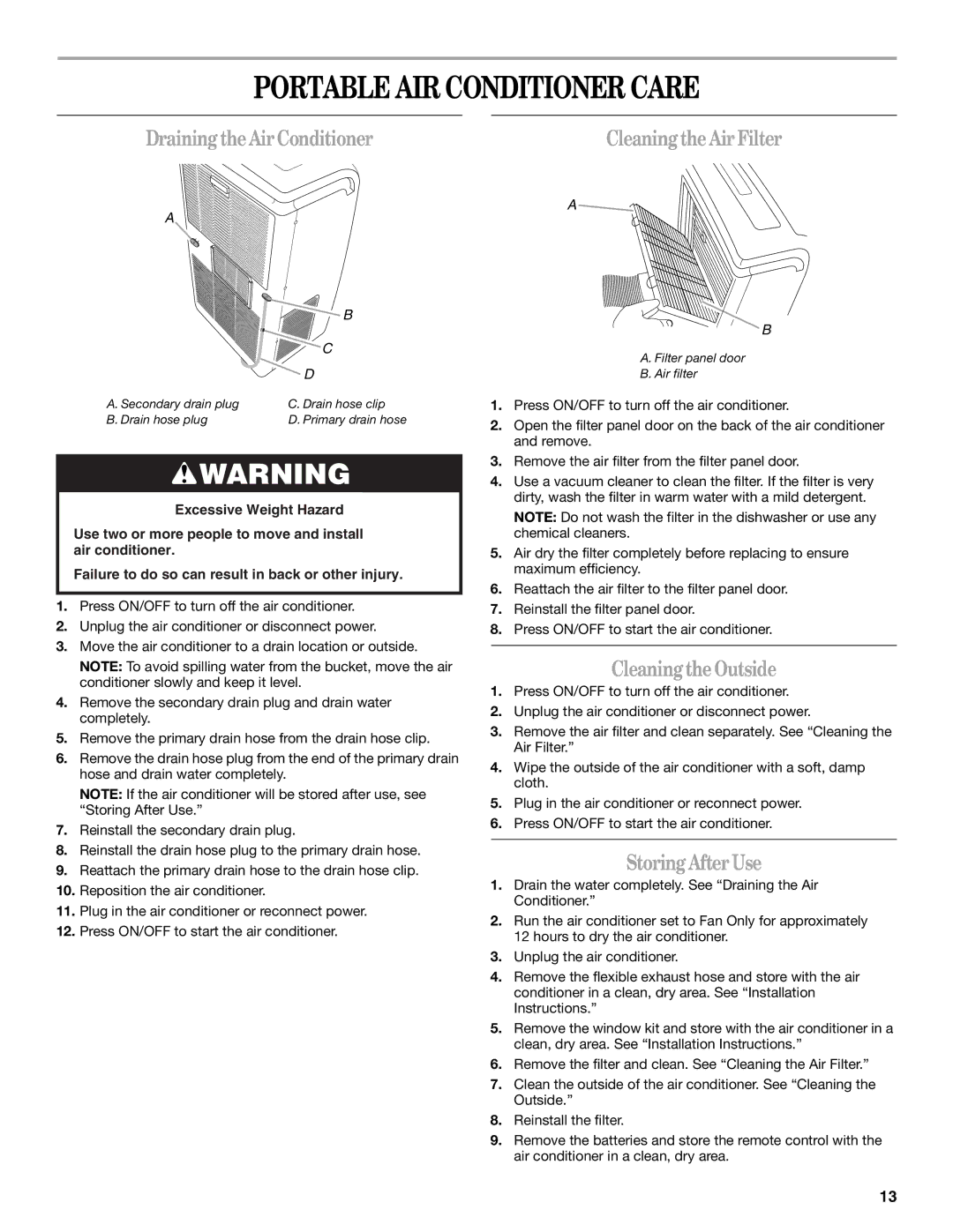 Whirlpool 1328891 manual Portable AIR Conditioner Care, DrainingtheAirConditioner, CleaningtheOutside, StoringAfterUse 