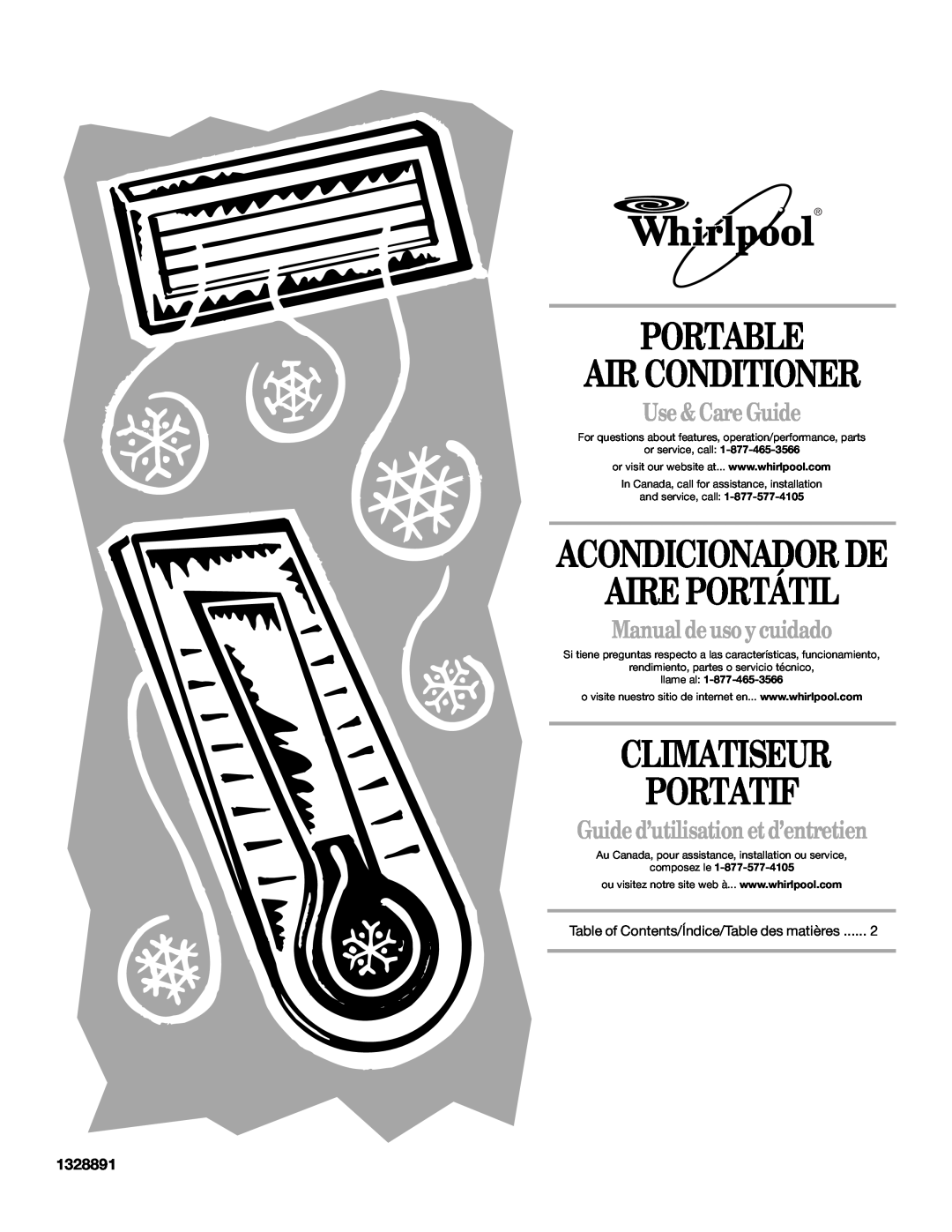 Whirlpool 1328891 manual Portable Air Conditioner, Acondicionador De Aire Portátil, Climatiseur Portatif, Use&CareGuide 