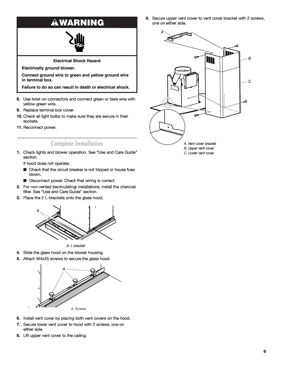 Whirlpool 19760268A installation instructions Complete Installation, Electrical Shock Hazard Electrically ground blower 