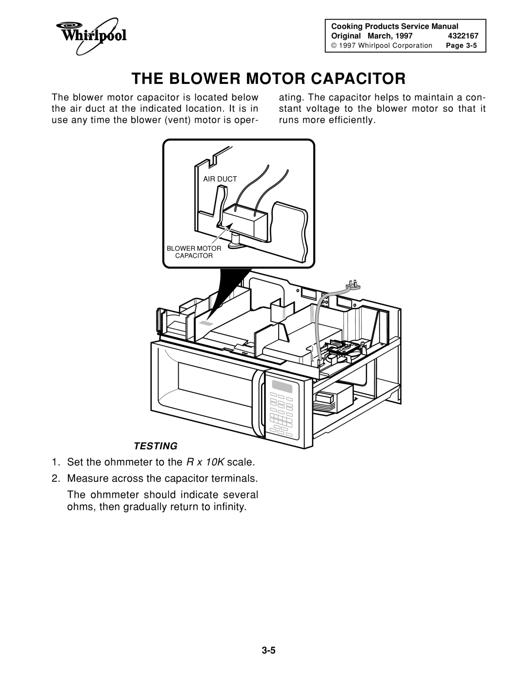 Whirlpool 1997 E service manual Blower Motor Capacitor 