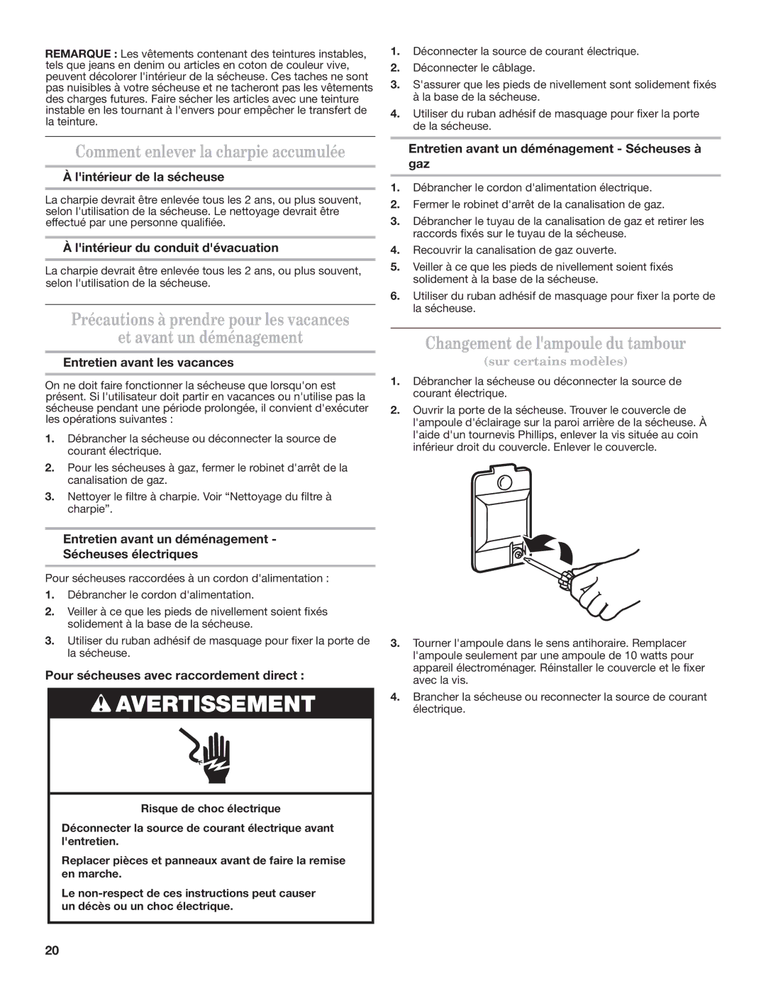 Whirlpool 1W10287573A warranty Comment enlever la charpie accumulée, Changement de lampoule du tambour 