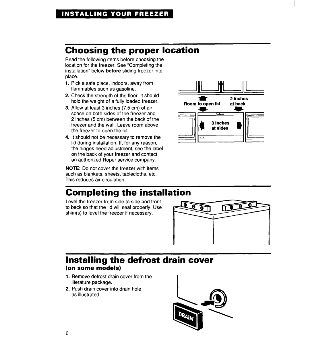 Whirlpool 2165306 warranty Choosing the proper location, Completing the installation, Installing the defrost drain cover 