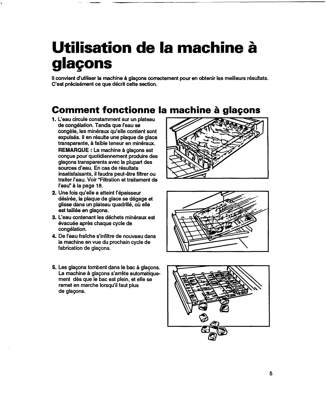 Whirlpool 2180633 warranty Utilisation de la machine 6 glaGons, Comment fonctionne la machine 5 glaGons 